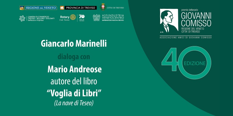 Premio Comisso 2021. Incontro con i Finalisti: Giancarlo Marinelli dialoga con Mario Andreose