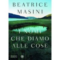 Beatrice Masini, I nomi che diamo alle cose