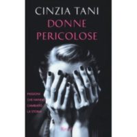 Cinzia Tani, Donne pericolose