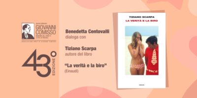 Premio Comisso 2024. Incontro con i Finalisti. Benedetta Centovalli dialoga con Tiziano Scarpa
