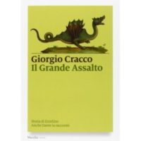 Giorgio Cracco, Il grande assalto