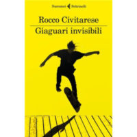 "Giaguari invisibili" di Rocco Civitarese