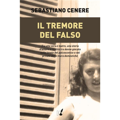 "Il tremore del falso" di Sebastiano Cenere