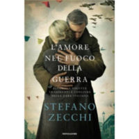 "L'amore nel fuoco della guerra" di Stefano Zecchi