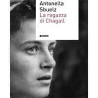 "La ragazza di Chagall" di Antonella Sbuelz