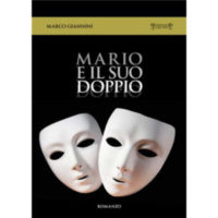 "Mario e il suo doppio" di Marco Giannini