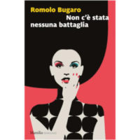 "Non c'è stata nessuna battaglia" di Romolo Bugaro